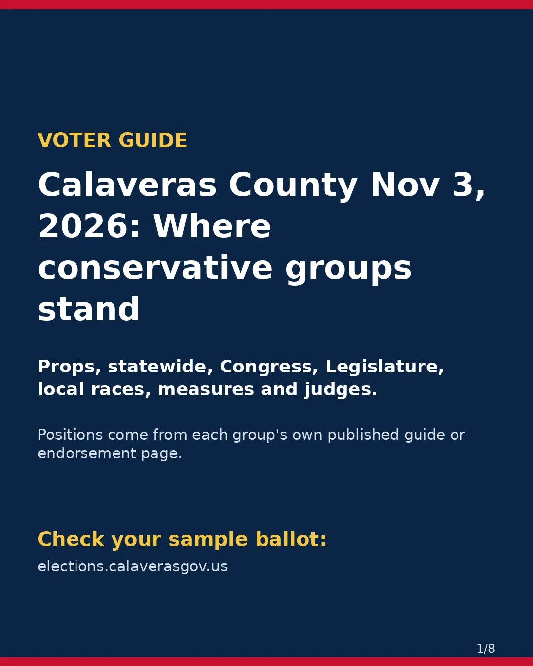 Calaveras County, Nov 3, 2026: where conservative groups stand on your ballot. (1/8)