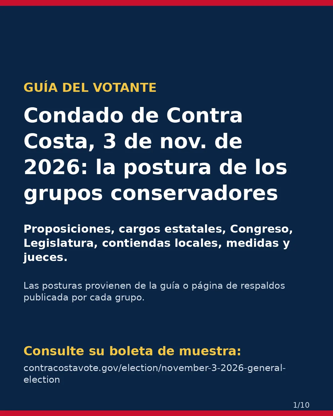 Condado de Contra Costa, 3 de noviembre de 2026: la postura de los grupos conservadores sobre su boleta. (1/10)