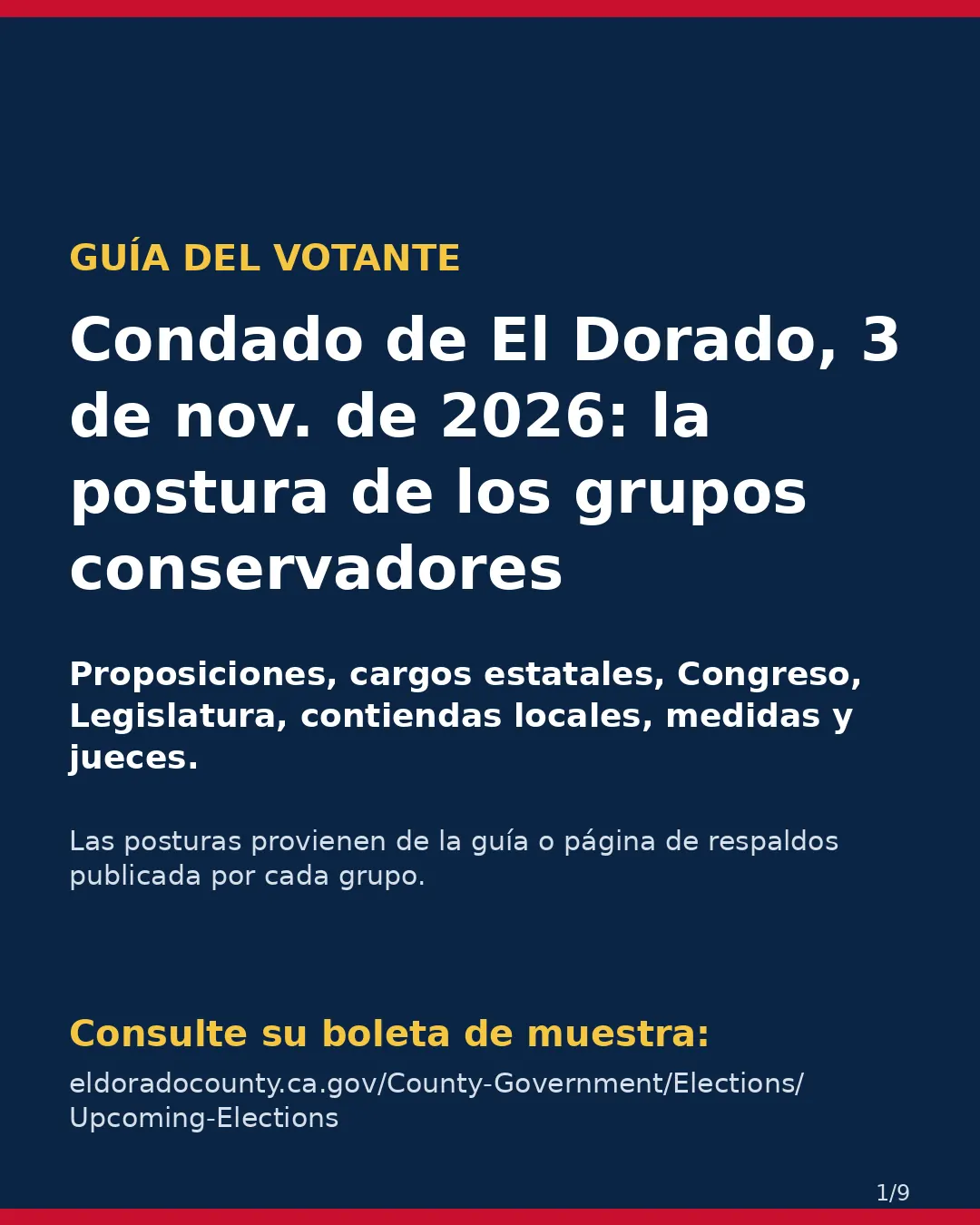 Condado de El Dorado, 3 de noviembre de 2026: la postura de los grupos conservadores sobre su boleta. (1/9)