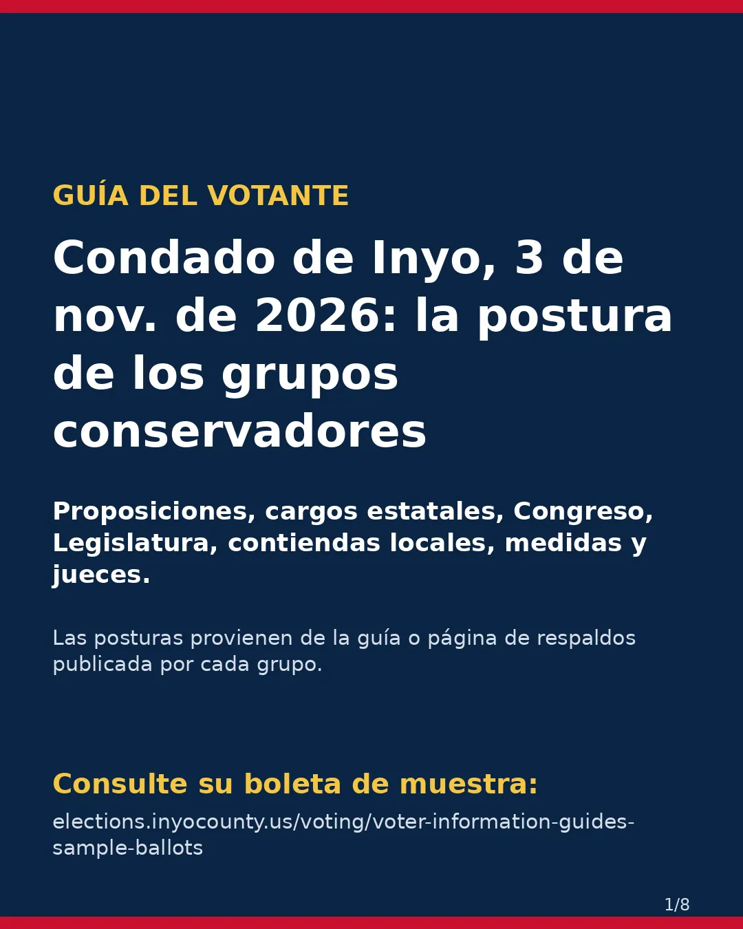 Condado de Inyo, 3 de noviembre de 2026: la postura de los grupos conservadores sobre su boleta. (1/8)