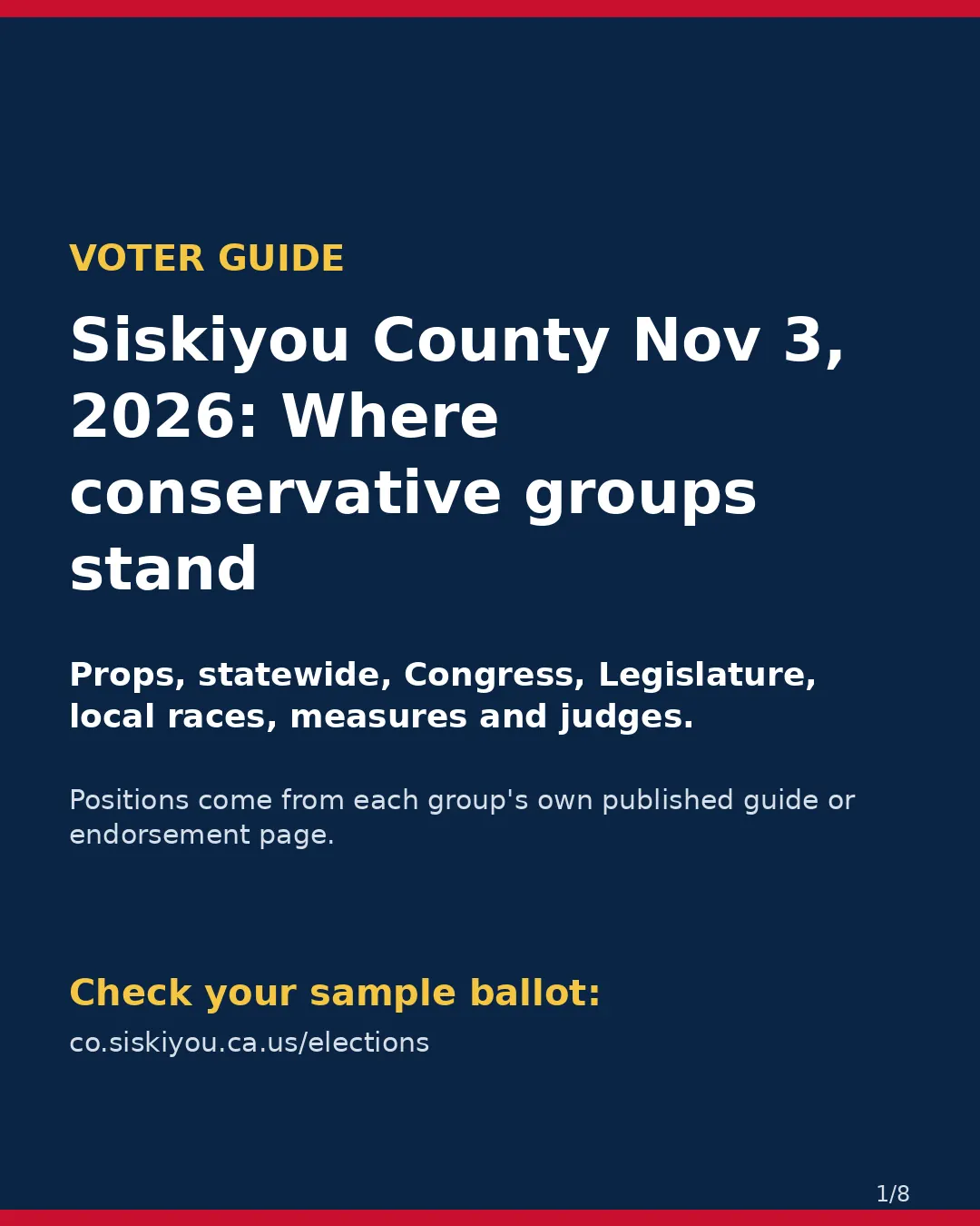 Siskiyou County, Nov 3, 2026: where conservative groups stand on your ballot. (1/8)