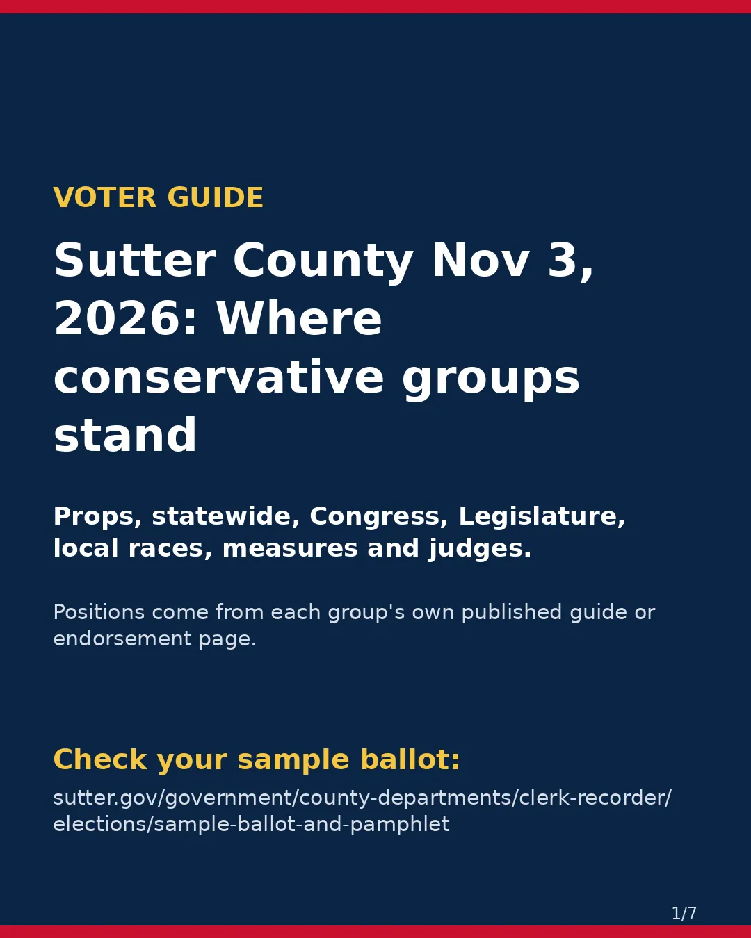 Sutter County, Nov 3, 2026: where conservative groups stand on your ballot. (1/7)