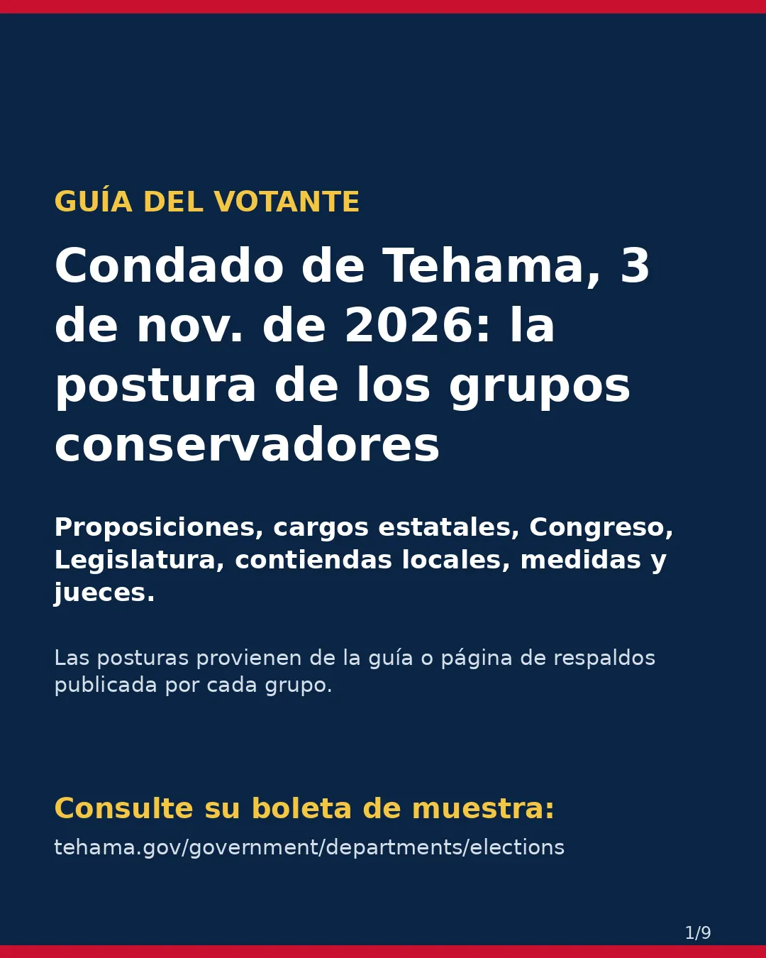 Condado de Tehama, 3 de noviembre de 2026: la postura de los grupos conservadores sobre su boleta. (1/9)